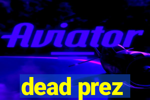 dead prez