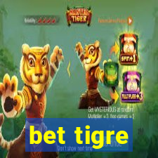 bet tigre