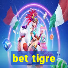 bet tigre