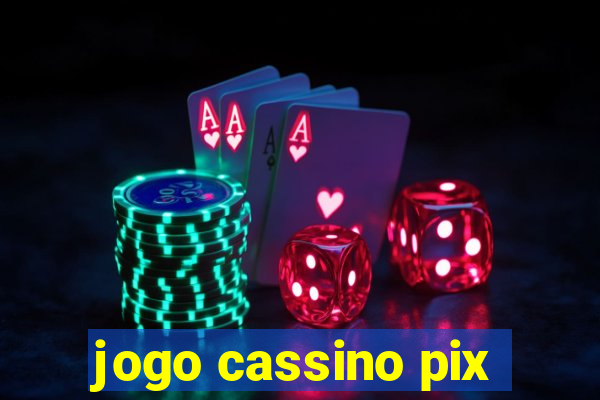 jogo cassino pix