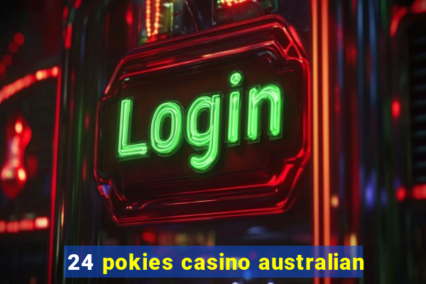 24 pokies casino australian