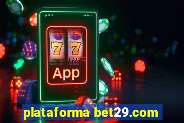 plataforma bet29.com