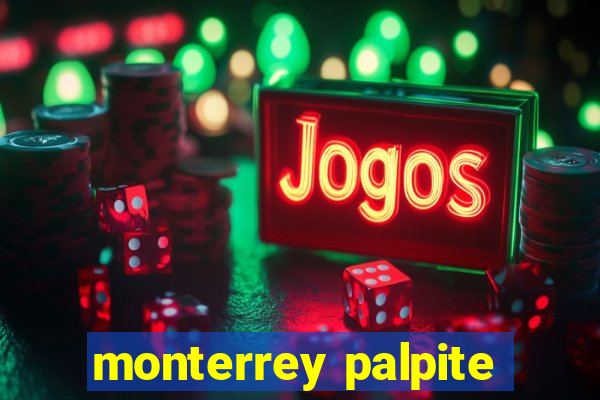 monterrey palpite