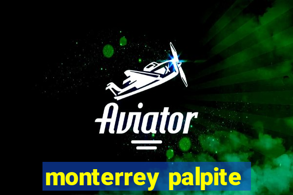 monterrey palpite