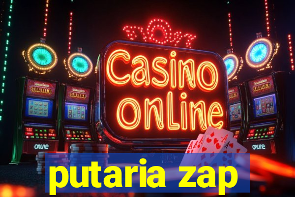 putaria zap