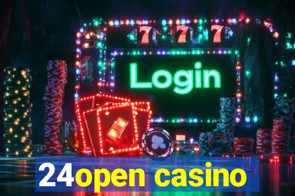 24open casino