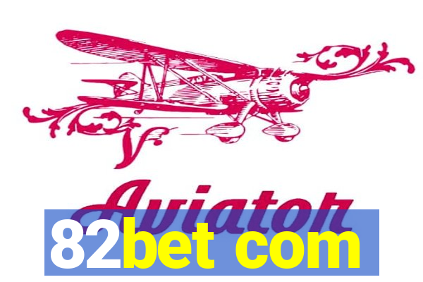 82bet com