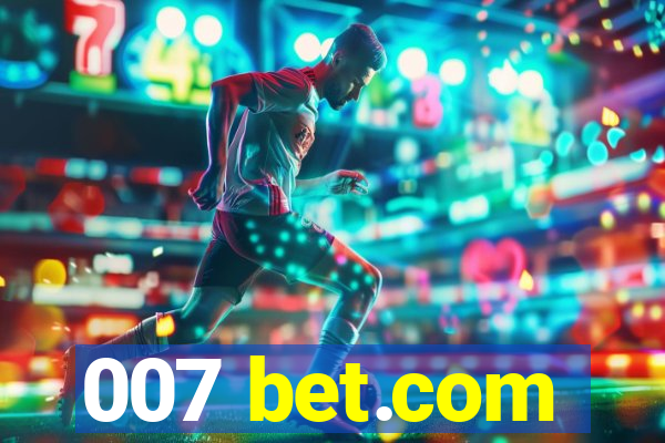 007 bet.com