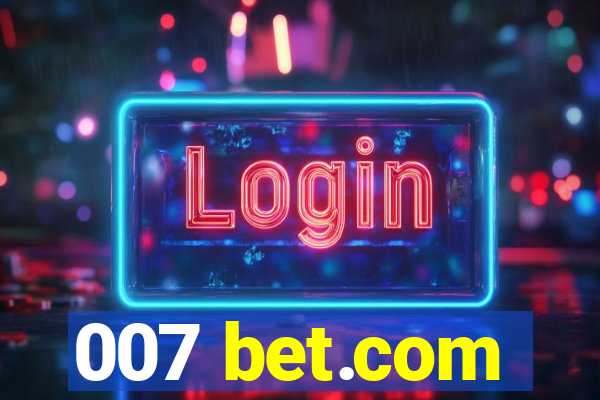 007 bet.com