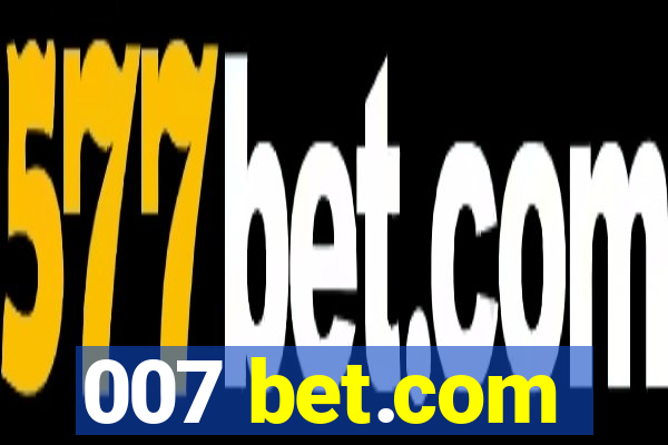 007 bet.com