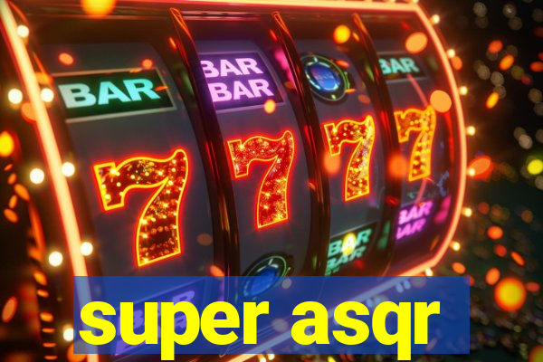 super asqr