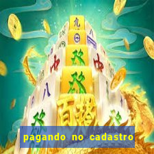 pagando no cadastro sem depósito