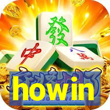 howin