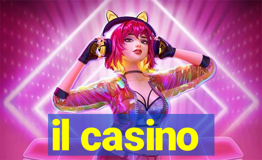 il casino