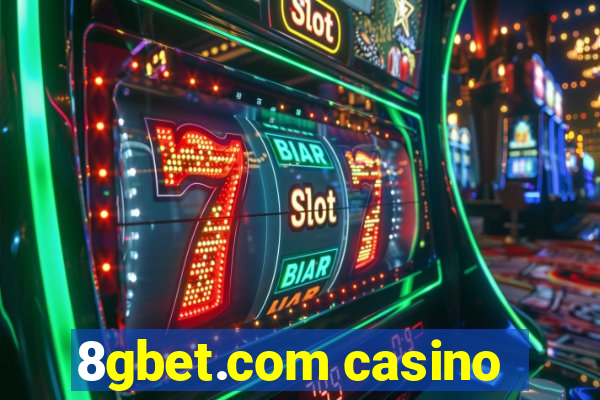 8gbet.com casino