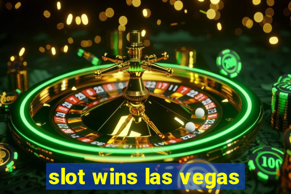 slot wins las vegas