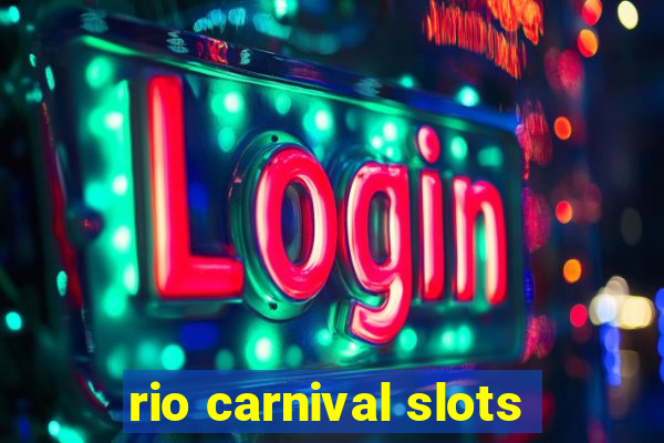 rio carnival slots