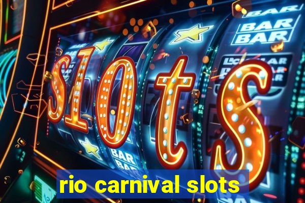 rio carnival slots