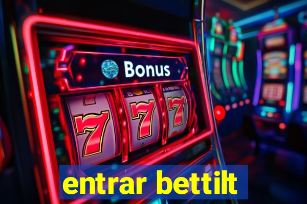 entrar bettilt