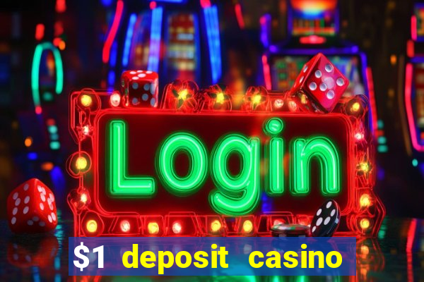 $1 deposit casino 2018 nz