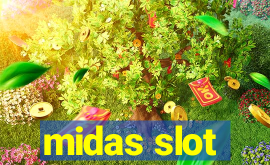 midas slot