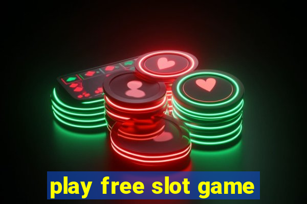 play free slot game