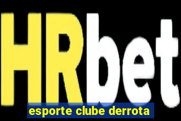 esporte clube derrota