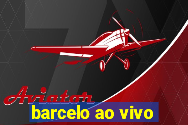 barcelo ao vivo