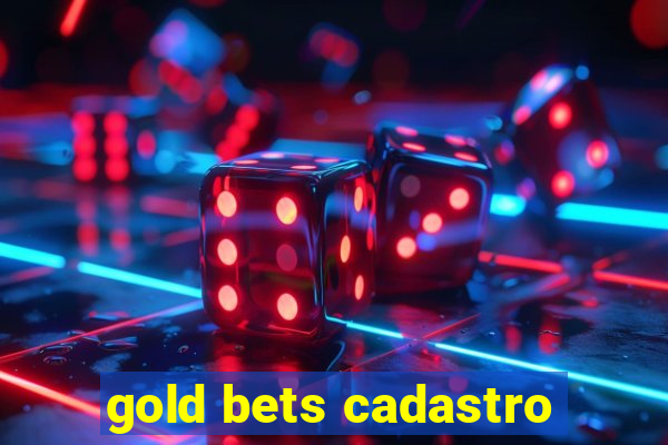 gold bets cadastro