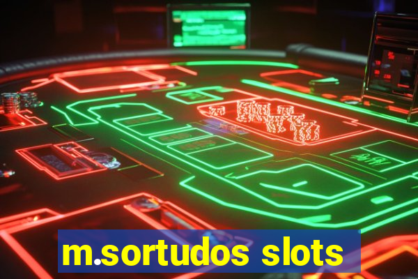 m.sortudos slots