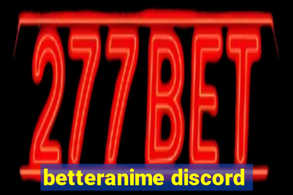 betteranime discord