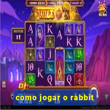 como jogar o rabbit