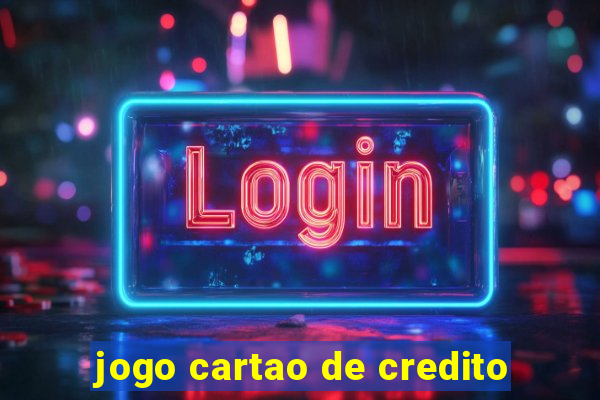 jogo cartao de credito