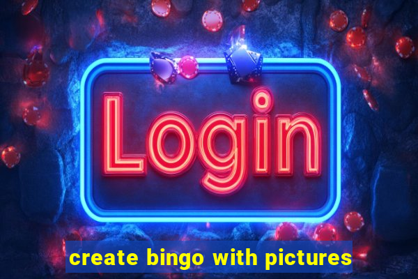 create bingo with pictures