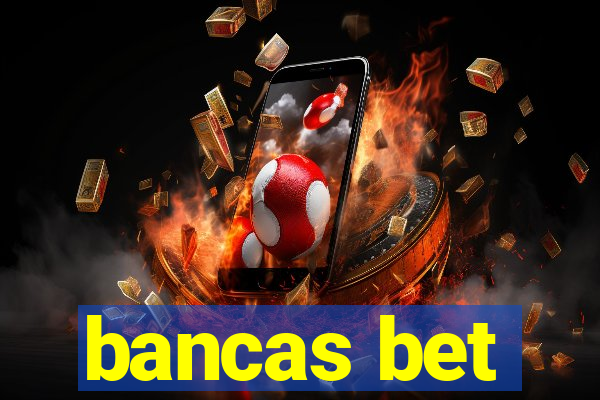 bancas bet