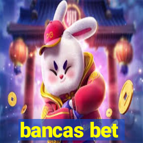 bancas bet