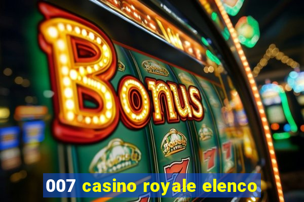 007 casino royale elenco