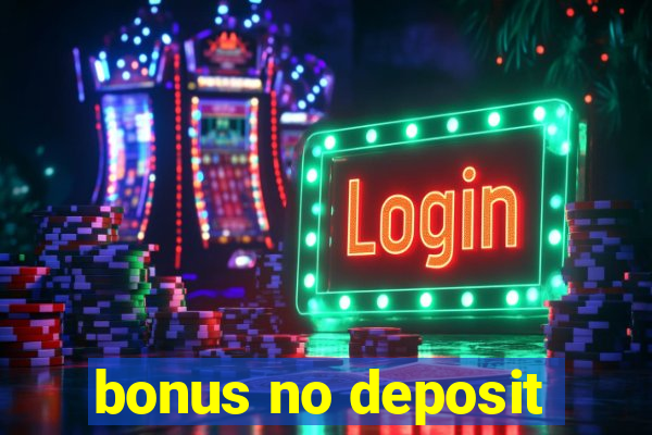 bonus no deposit