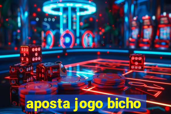 aposta jogo bicho