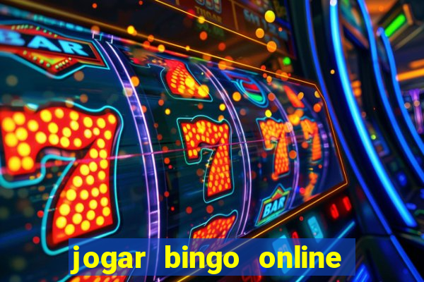 jogar bingo online valendo dinheiro