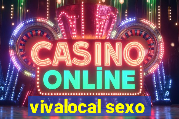 vivalocal sexo