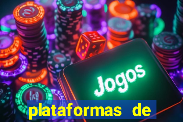 plataformas de jogos de aposta bet