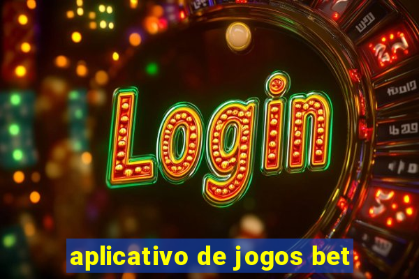 aplicativo de jogos bet