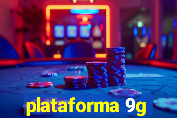 plataforma 9g