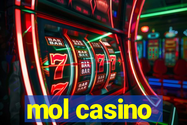 mol casino