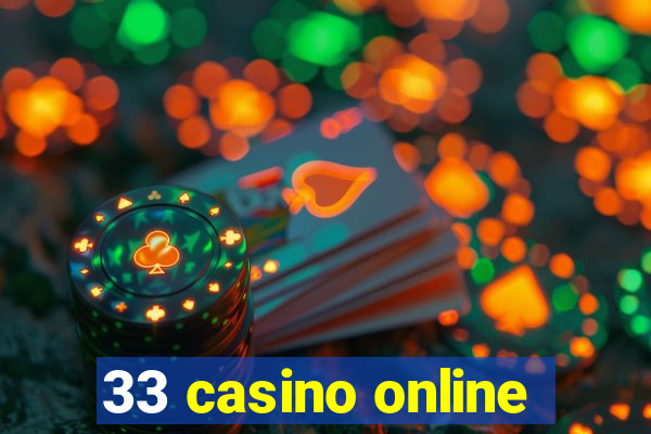 33 casino online