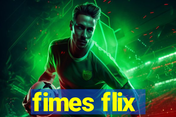 fimes flix