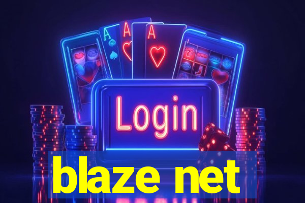 blaze net