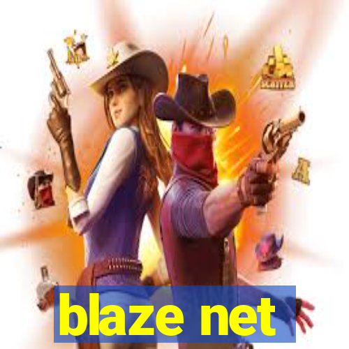 blaze net