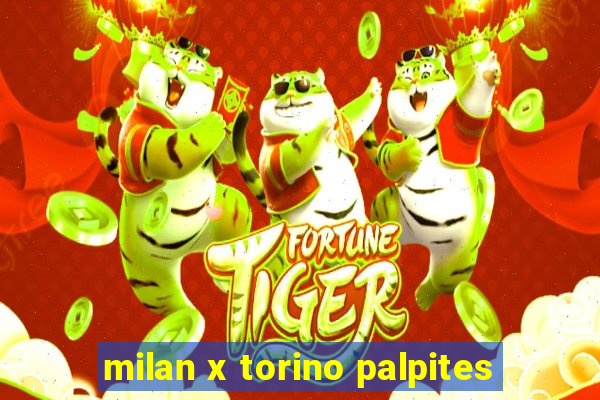 milan x torino palpites